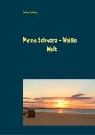 Meine Schwarz - Weiße Welt di Coline Kottke edito da Books on Demand