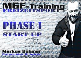 MGF-Training Freizeitsport - Phase 1 - Start Up di Markus Boehmer edito da Books on Demand