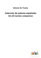 Colección de autores españoles di Antonio De Trueba edito da Outlook Verlag