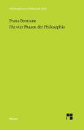 Die vier Phasen der Philosophie und ihr augenblicklicher Stand di Franz Brentano edito da Felix Meiner Verlag