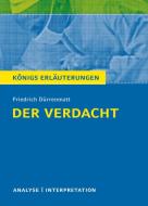 Ebook Der Verdacht von Friedrich Dürrenmatt. Königs Erläuterungen. di Friedrich Dürrenmatt, Bernd Matzkowski edito da Bange, C