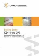 Icd-10 Und Ops di Bettina Busse edito da Books On Demand