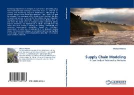 Supply Chain Modeling di Michael Wisma edito da LAP Lambert Acad. Publ.