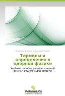 Terminy i opredeleniya v yadernoy fizike di Vyacheslav D'yachkov, Aleksandr Yushkov edito da Palmarium