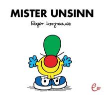 Mister Unsinn di Roger Hargreaves edito da Rieder, Susanna Verlag