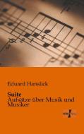 Suite di Eduard Hanslick edito da Vero Verlag