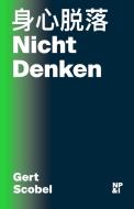 NichtDenken di Gert Scobel edito da Nicolai Publishing