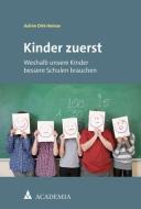 Kinder zuerst di Achim Dirk Heinze edito da Academia Verlag