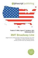 Bmt Broadway Line edito da Vdm Publishing House