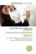 Commutant-associative Algebra edito da Vdm Publishing House
