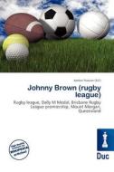 Johnny Brown (rugby League) edito da Duc