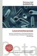 Leuconostocaceae edito da Betascript Publishing