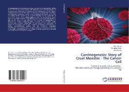 Carcinogenesis: Story of Cruel Monster - The Cancer Cell di Pulin Saluja, Manpreet Arora, Ajay Madan edito da LAP LAMBERT Academic Publishing