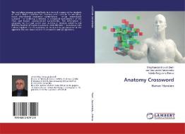 Anatomy Crossword di Oleg Konstantinovich Zenin, Ivan Vasilyevich Gaivoronsky, Valeria Sergeevna Botova edito da LAP Lambert Academic Publishing