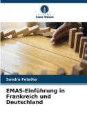 EMAS-Einführung in Frankreich und Deutschland di Sandra Feteiha edito da Verlag Unser Wissen