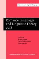 Romance Languages And Linguistic Theory 2018 edito da John Benjamins Publishing Co