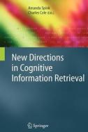 New Directions in Cognitive Information Retrieval edito da Springer Netherlands