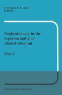 Nephrotoxicity in the experimental and clinical situation di Edward A. Lock edito da Springer Netherlands