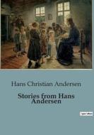 Stories from Hans Andersen di Hans Christian Andersen edito da Culturea