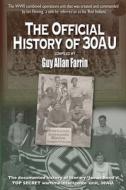 The Official History Of 30AU di Farrin Guy Allan Farrin edito da Independently Published