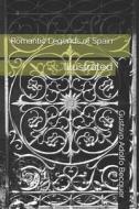 Romantic Legends Of Spain edito da Independently Published