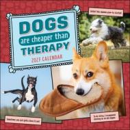 Dogs Are Cheaper Than Therapy 2027 Wall Calendar di Andrews McMeel Publishing edito da Andrews McMeel Publishing