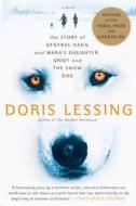 The Story of General Dann and Mara's Daughter, Griot and the Snow Dog di Doris Lessing edito da PERENNIAL