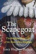 The Scapegoat di Lucy Hughes-Hallett edito da HarperCollins
