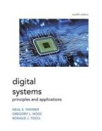 Digital Systems di Greg Moss, Ronald J. Tocci, Neal S. Widmer edito da Pearson Education (us)
