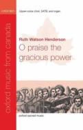 O Praise The Gracious Power edito da Oxford University Press