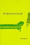 The Restoration of the Self di Heinz Kohut edito da The University of Chicago Press