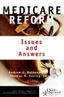 Medicare Reform: Issues and Answers edito da UNIV OF CHICAGO PR