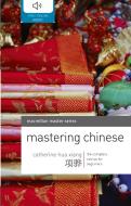 Mastering Chinese di Catherine Hua Xiang edito da Macmillan Education UK