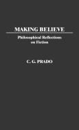 Making Believe di C. G. Prado edito da Greenwood Press