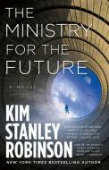 The Ministry for the Future di Kim Stanley Robinson edito da ORBIT