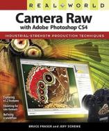 Real World Camera Raw With Adobe Photoshop Cs4 di Jeff Schewe, Bruce Fraser edito da Pearson Education (us)