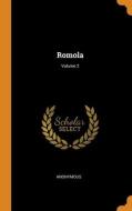 Romola; Volume 2 di Anonymous edito da Franklin Classics