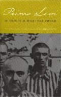 If This Is A Man/The Truce di Primo Levi edito da Little, Brown Book Group