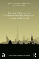 Populist Challenges To Constitutional Interpretation In Europe And Beyond edito da Taylor & Francis Ltd