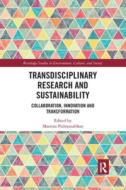 Transdisciplinary Research And Sustainability edito da Taylor & Francis Ltd