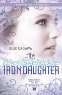 The Iron Daughter di Julie Kagawa edito da HARLEQUIN SALES CORP