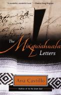 The Mixquiahuala Letters di Ana Castillo edito da ANCHOR