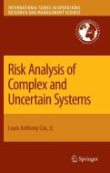 Risk Analysis of Complex and Uncertain Systems di Louis A. Cox edito da Springer-Verlag New York Inc.