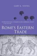 Rome's Eastern Trade di Gary K. Young edito da Taylor & Francis Ltd