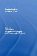 Globalization and the Gulf edito da Taylor & Francis Ltd