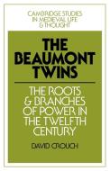 The Beaumont Twins di David Crouch edito da Cambridge University Press