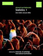 Statistics 1 (international) di Steve Dobbs, Jane Miller edito da Cambridge University Press