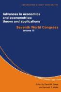 Advances in Economics and Econometrics: Theory and Applications di David M. Kreps edito da Cambridge University Press