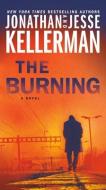 The Burning di Jonathan Kellerman, Jesse Kellerman edito da BALLANTINE BOOKS