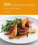 200 Really Easy Recipes di Louise Pickford edito da Hamlyn (UK)
